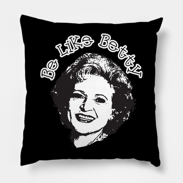 Be like betty Pillow by RANS.STUDIO