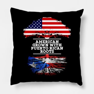 American Grown With Puerto Rican Roots - Gift for Puerto Rican From Puerto Rico Pillow