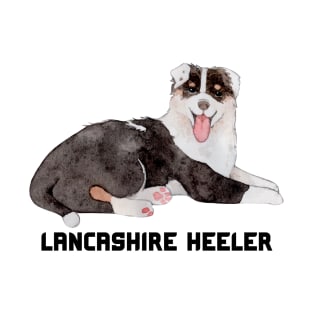 Lancashire Heeler Quote T-Shirt