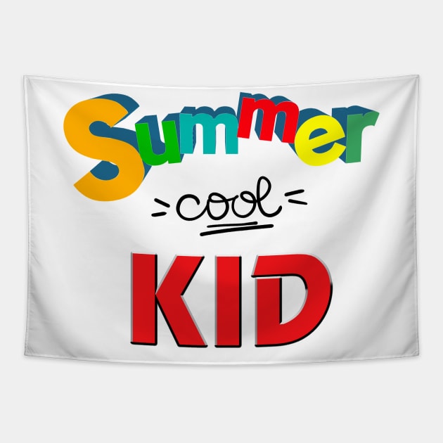 Summer cool kid, Funny kid gifts Tapestry by ReneeM