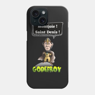 Montjoie! St Denis ! Phone Case