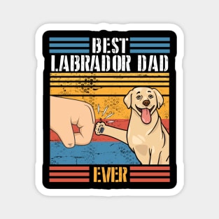 Labrador Dog And Daddy Hand To Hand Best Labrador Dad Ever Dog Father Parent July 4th Day Magnet