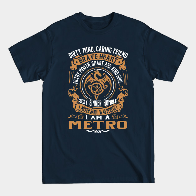 Discover I Never Said I was Perfect I'm a METRO - Metro - T-Shirt