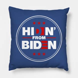 Hidin From Biden logo on blue Pillow