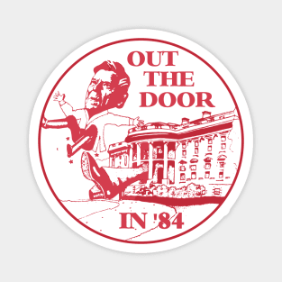 Ronald Reagan Out the Door in 84 Political Design Magnet