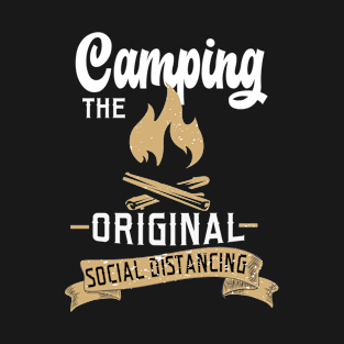 camping the original social distancing T-Shirt