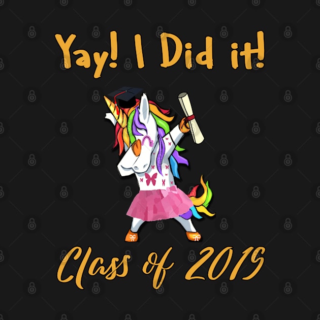 Unicorn Girl Graduatoe Yay! I Did It! Graduating Class of 2019 Graduation Gift by familycuteycom