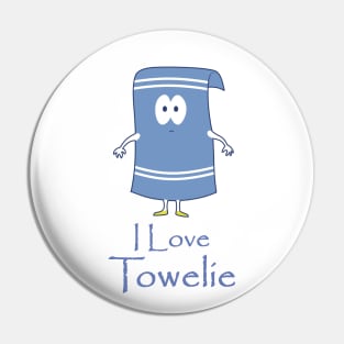 I Love Towelie Pin