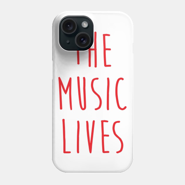 The Music Lives Phone Case by lyndsayruelle
