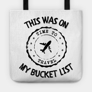 This Was On My Bucket List Tote