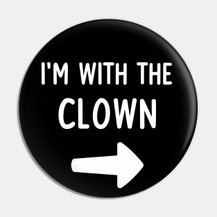 fast simple fun - lazy I'm with the Clown Halloween Costumes Pin