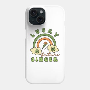 Lucky Future Singer for Kids, St. Patricks Day Kids Gift, Future Singer Star, Lucky Shamrock, Rainbow Lucky Future Singer  Kids Phone Case