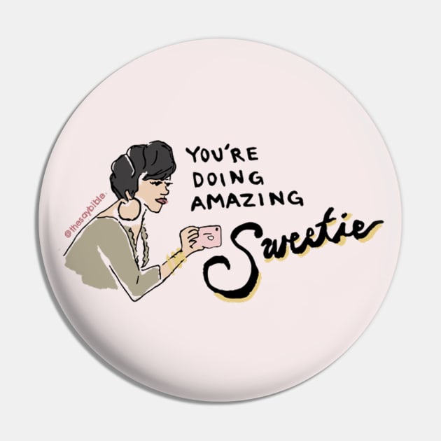 You're Doing Amazing Sweetie Pin by Say Bible Podcast