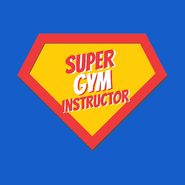 Gym Instructor Gifts | Super Gym Instructor by BetterManufaktur