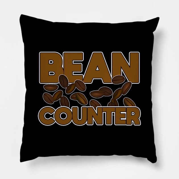 Accountant - Bean Counter Pillow by Kudostees