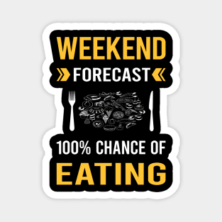 Weekend Forecast Eating Magnet