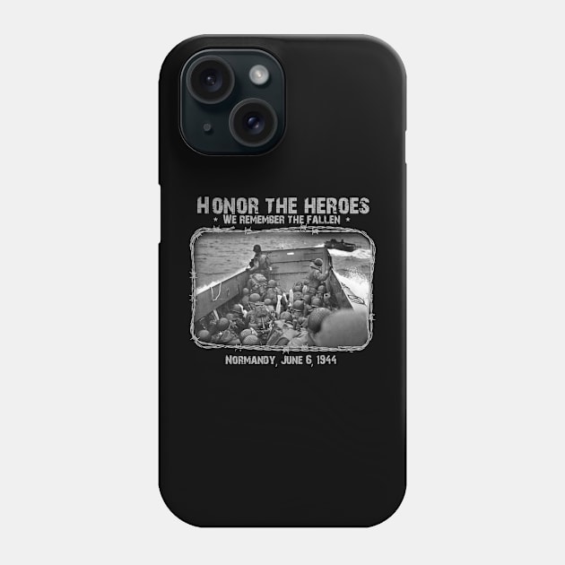 Honor The Heroes - D-Day WW2 Phone Case by Distant War