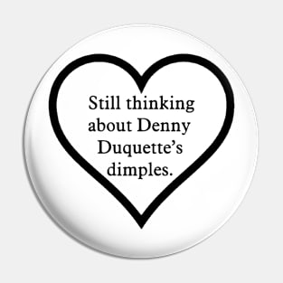 Denny’s  dimples forever Pin