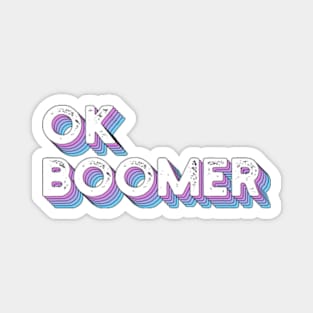 OK Boomer Magnet