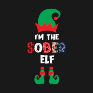 I'm the Sober Elf Christmas Matching Outfits for Holiday Gift T-Shirt