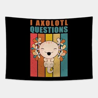 I Axolotl Questions Funny Cute Axolotl Vintage Tapestry