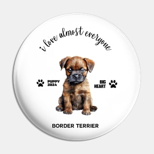 Border Terrier  i love almost everyone Pin