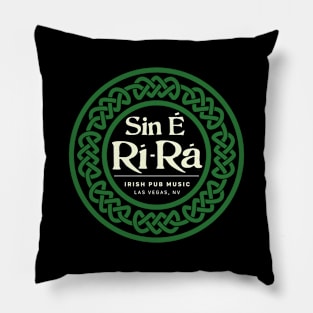 Sin E Ri-Ra - Irish Pub Music - Celtic Circle Pillow