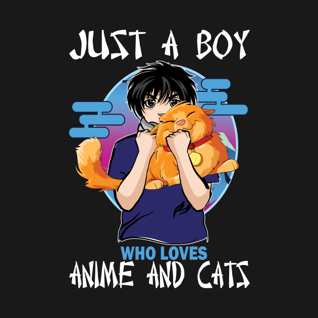 just a boy who loves anime and cats.. Anime and cat lovers gift idea by DODG99