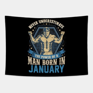 Never Underestimate Power Man Born in January Tapestry
