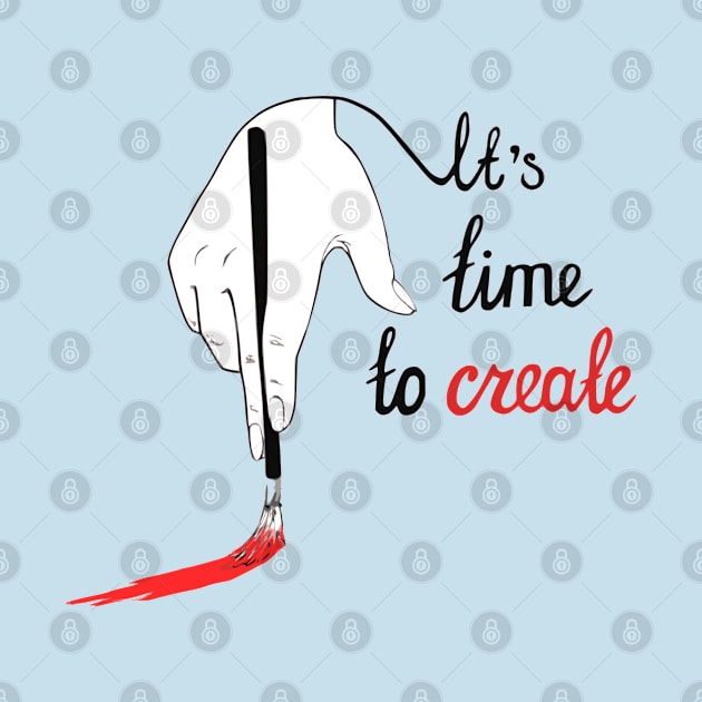 It's time to create by pchoillka