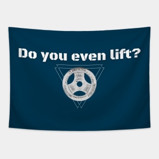 Do you even lift? - Powerlifting Tapestry