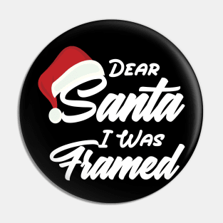 Dear Santa I Was Framed Christmas Candy Cane Naughty Pin