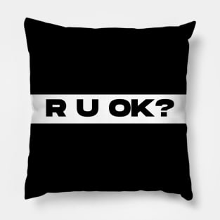 r u ok? Pillow