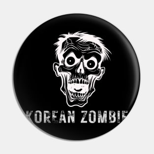 Korean Zombie Pin