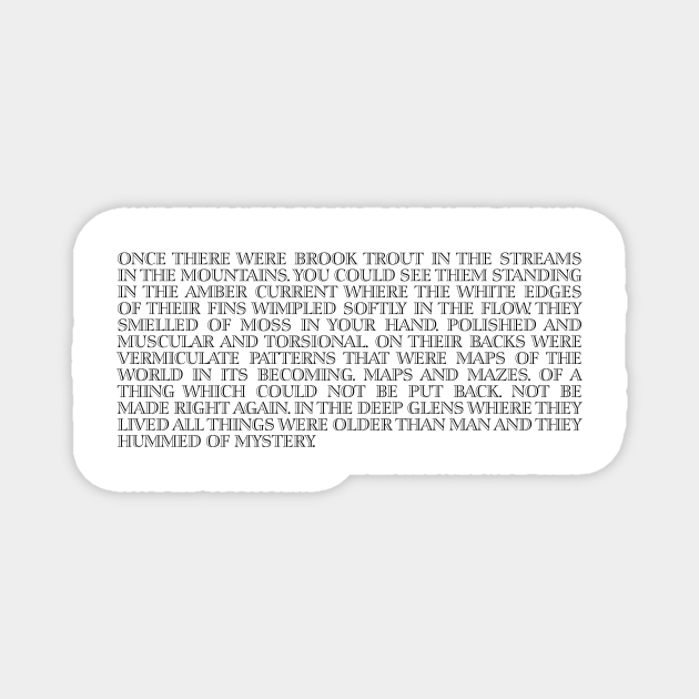 The Road Quote Cormac McCarthy - The Road - Magnet | TeePublic DE