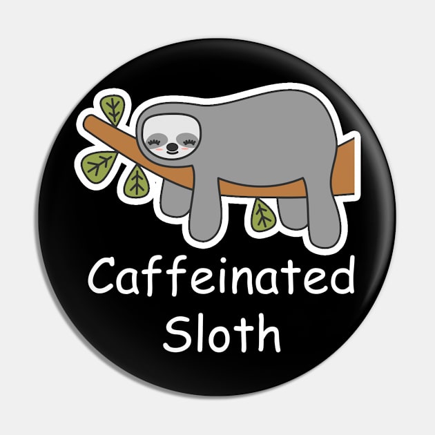 Caffeinated Sloth Pin by Freeman Thompson Weiner