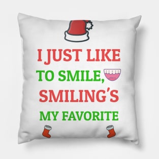 I Just Like To SMILE, SMILING'S My Favorite, Elf, Funny Christmas Pillow