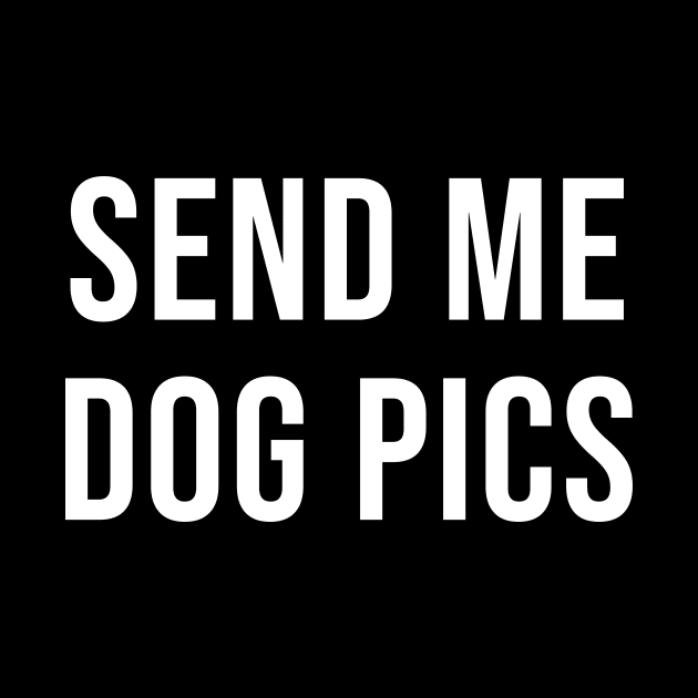 Send me dog pics by sunima