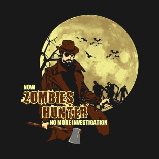 Now Zombie Hunter - No More Investigation T-Shirt