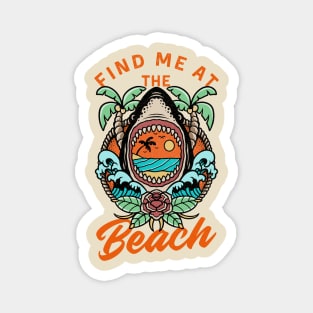 Find me at the beach Magnet