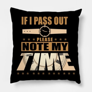 If I Pass Out Please Note My Time Shirt Funny Rowing Gym Tee Pillow