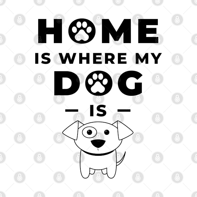 Home is where my dog is by A Jersey Store