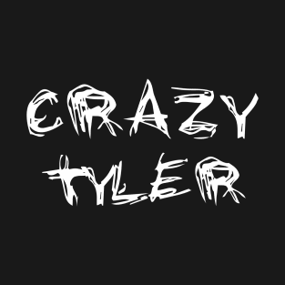 Crazy Tyler T-Shirt