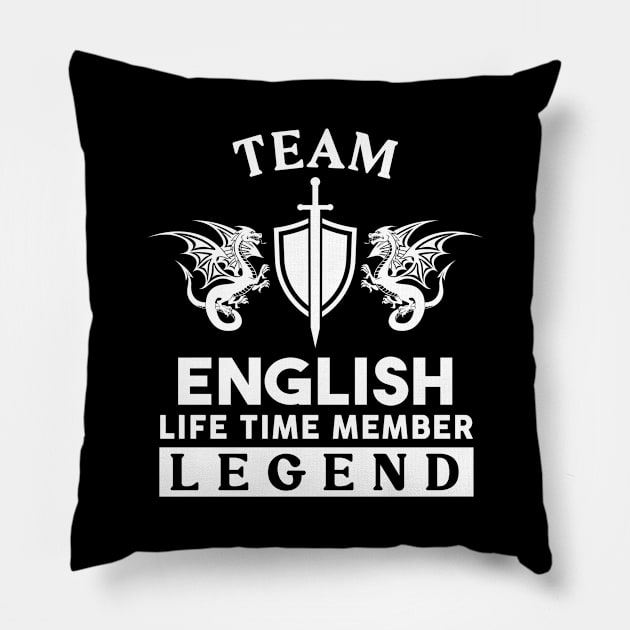 English Name T Shirt - English Life Time Member Legend Gift Item Tee Pillow by unendurableslemp118