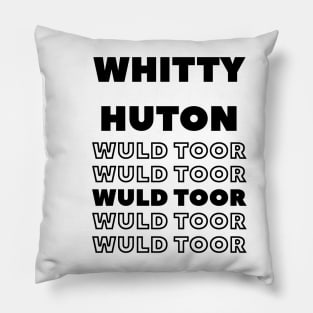 Whitty Would Toor - famous quote from Martin Lawrence Joke Pillow