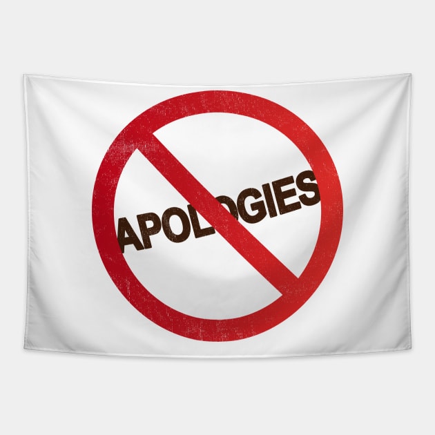 NO APOLOGIES Tapestry by The Lucid Frog