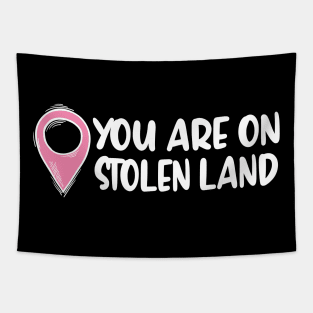 you are on stolen land Tapestry