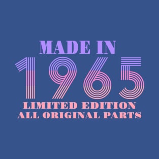 Made In 1965 Limited Edition All Original Parts T-Shirt