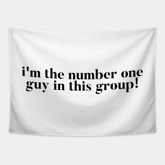 I'm the number one guy in this group! Vanderpump Rules quote Tapestry by mivpiv