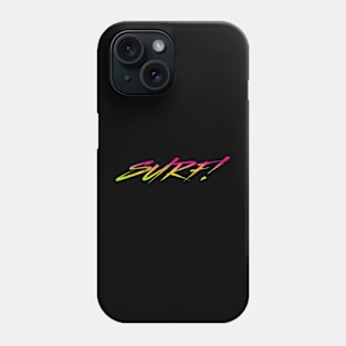 Surf! In Vibrant Gradient Colors Phone Case